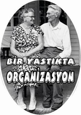 Bir Yastıkta Organizasyon